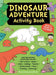 Dinosaur Adventure Activity Book by Jen Alliston