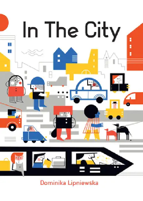 In the City by Lipniewska Dominika