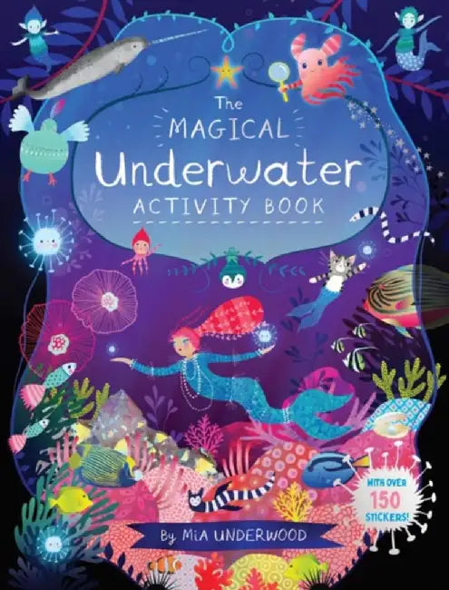 The Magical Underwater Activity Book by Mia Underwood