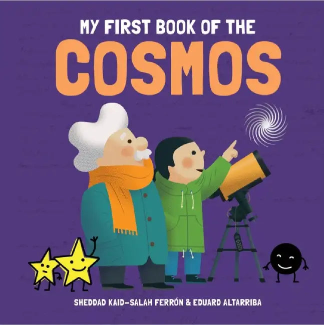 My First Book of the Cosmos by Sheddad,Kaid-Salah Ferron