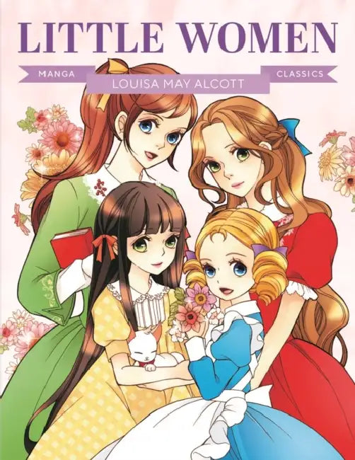 Manga Classics: Little Women: Great Literature Brought to Life by Louisa May Alcott, Yoon Yi-Hyun