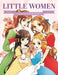 Manga Classics: Little Women: Great Literature Brought to Life by Louisa May Alcott, Yoon Yi-Hyun