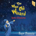 The Wise Old Wizard by Faye Francis