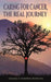 Caring for Cancer, the Real Journey by Joanne Goodwin-Worton