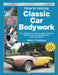 How to Restore Classic Car Bodywork: New Updated & Revised Edition by Martin Thaddeus