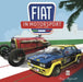 Fiat in Motorsport: Since 1899 by Tony Bagnall