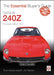 Datsun 240Z 1969 to 1973: Essential Buyer's Guide by Jon Newlyn