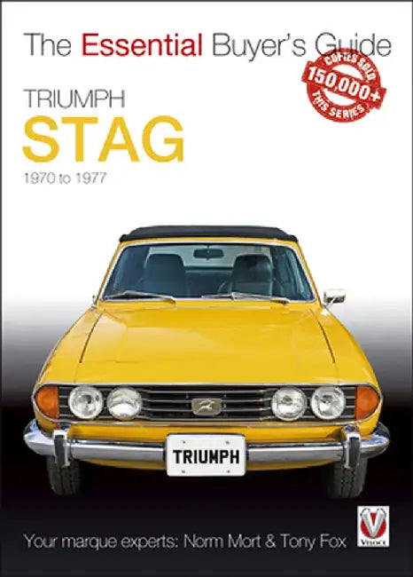 Triumph Stag: The Essential Buyer's Guide by Norm Mort