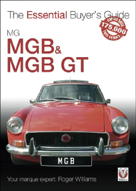 Mgb & Mgb Gt: The Essential Buyer's Guide by Roger Williams