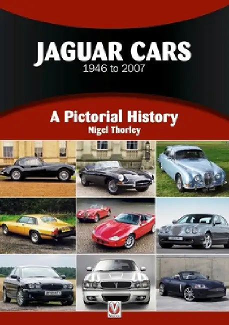 Jaguar Cars: A Pictorial History 1922 to 2005 by Nicholas Greene