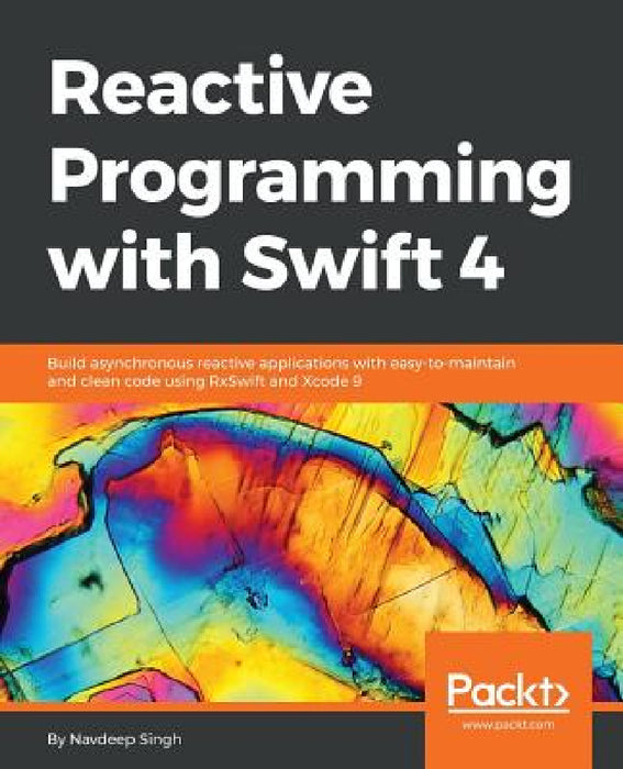Reactive Programming with Swift 4 by Navdeep Singh