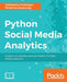 Python Social Media Analytics by Siddhartha Chatterjee, Michal Krystyanczuk