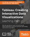Tableau: Creating Interactive Data Visualizations: Creating Interactive Data Visualizations by Ashutosh Nandeshwar, Jen Stirrup, Ashley Ohmann
