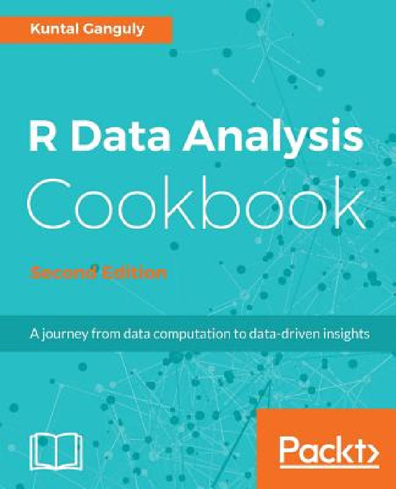 R Data Analysis Cookbook, Second Edition by Kuntal Ganguly