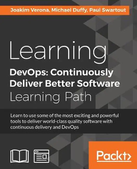 Learning DevOps: Continuously Deliver Better by Verona Joakim