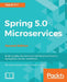 Spring 5.0 Microservices by Rajesh R. V.