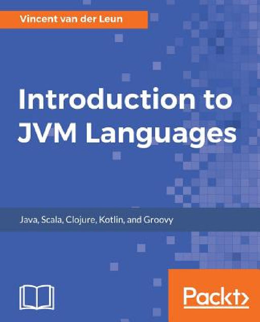 Introduction to JVM Languages by Vincent Van Der Leun