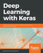 Deep Learning with Keras by Antonio Gulli