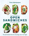 Open Sandwiches: Smorrebrod for Breakfast, Lunch and Dinner by Trine Hahnemann
