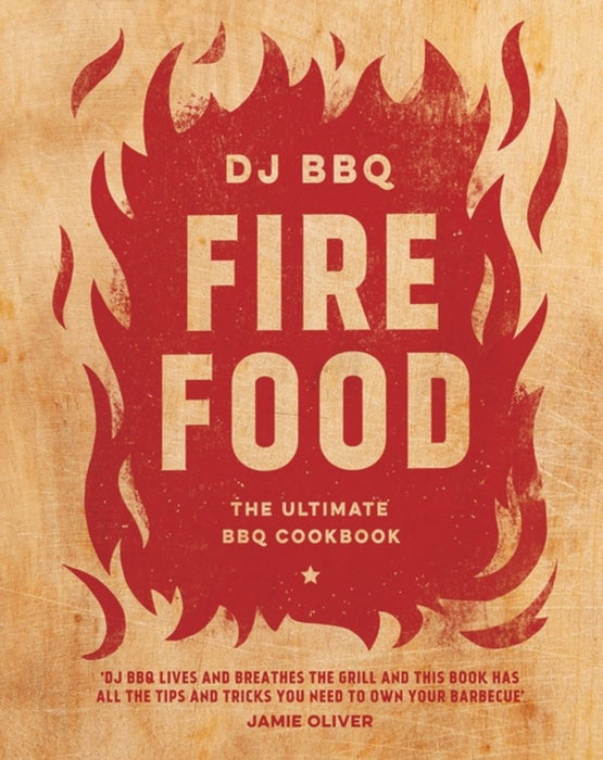 Fire Food: The Ultimate BBQ Cookbook by Christian Stevenson