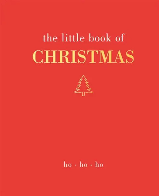 The Little Book of Christmas: Ho Ho Ho by Joanna Gray