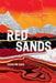 Red Sands: Dispatches and Recipes from Unsung Cities and Open Steppe by Caroline Eden