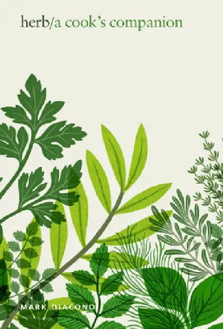 Herb: A Cook's Companion by Mark Diacono
