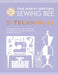The Great British Sewing Bee: The Techniques by The Great British Sewing Bee