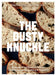 The Dusty Knuckle: Seriously Good Bread, Knockout Sandwiches and Everything in Between by Max Tobias