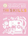 The Great British Sewing Bee: The Skills by The Great British Sewing Bee