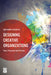 Designing Creative Organizations: Tools, Processes and Practice by Igor Hawryszkiewycz