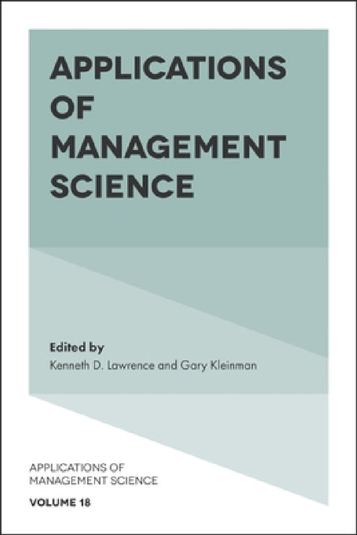 Applications of Management Science by Kenneth D. Lawrence, Gary Kleinman