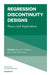 Regression Discontinuity Designs: Theory and Applications by R. Carter Hill, Thomas B. Fomby, Eric Hillebrand