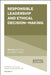 Responsible Leadership and Ethical Decision-Making by Sunil Savur, Sukhbir Sandhu