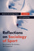 Reflections on Sociology of Sport: Ten Questions, Ten Scholars, Ten Perspectives by Kevin Young