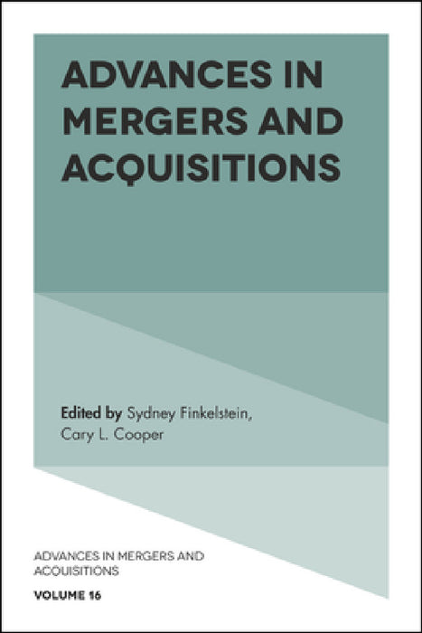 Advances in Mergers and Acquisitions by Sydney Finkelstein, Cary L. Cooper
