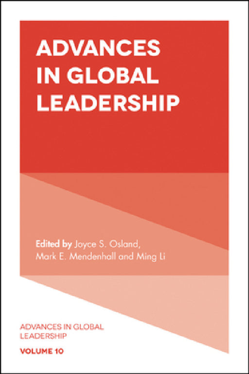 Advances in Global Leadership by Joyce S. Osland, Mark E. Mendenhall, Ming Li