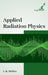 Applied Radiation Physics by L. K. Mishra
