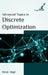 Advanced Topics in Discrete Optimization by Shruti Singh