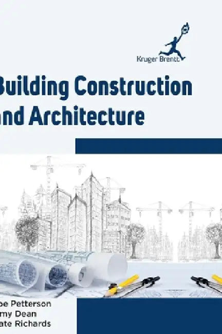 Building Construction and Architecture by Joe Petterson