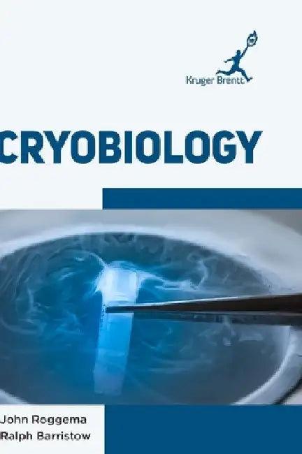 Cryobiology by John Roggema