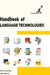 Handbook of Language Technologies by Carol Stanley