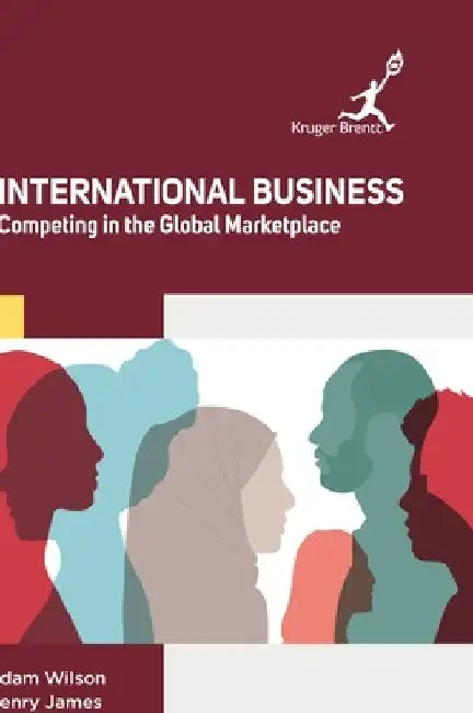 International Business: Competing in The Global Marketplace by Adam Wilson