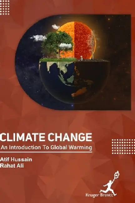 Climate Change: An Introduction to Global Warming by Atif Hussain
