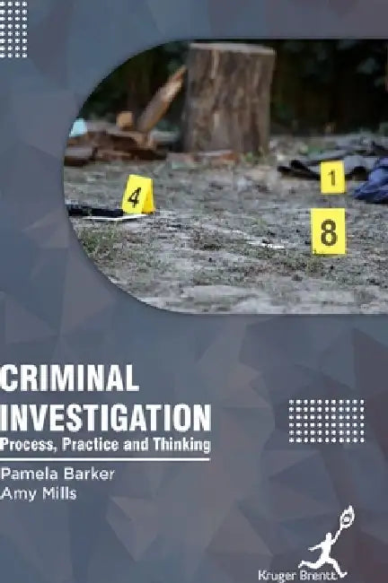 Criminal Investigation: Process Practice and Thinking by Pamela Barker