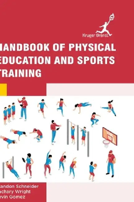 Handbook of Physical Education and Sports Training by Brandon Schneider