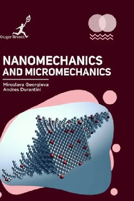 Nanomechanics and Micromechanics by Miroslava Georgieva