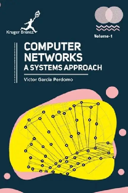 Computer Networks: A Systems Approach Vol 1 by Victor G. Perdomo