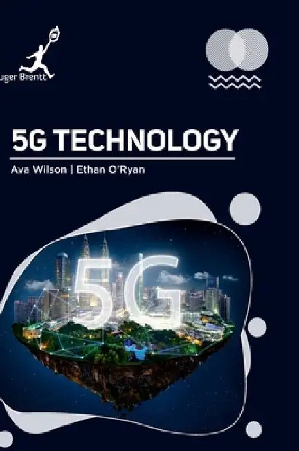 5G Technology by Ava Wilson