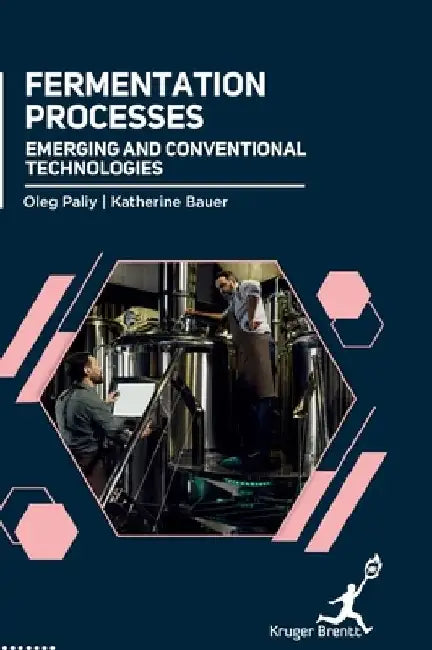 Fermentation Processes: Emerging and Conventional Technologies by Oleg Paliy